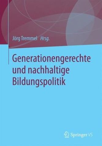 Generationengerechte und nachhaltige Bildungspolitik
