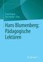 Hans Blumberg: Pädagogische Lektüren