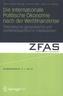 Die Internationale Politische Ökonomie nach der Weltfinanzkrise