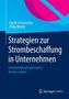 Strategien zur Strombeschaffung in Unternehmen