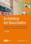 Architektur der Bauschäden