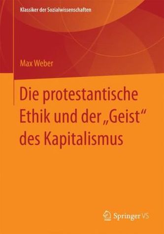 Die protestantische Ethik und der 'Geist' des Kapitalismus