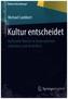 Kultur entscheidet