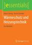 Wärmeschutz und Heizungstechnik
