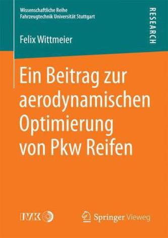 Ein Beitrag zur aerodynamischen Optimierung von Pkw Reifen