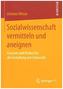 Sozialwissenschaft vermitteln und aneignen
