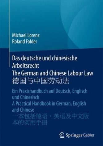 Das deutsche und chinesische Arbeitsrecht / The German and Chinese Labour Law