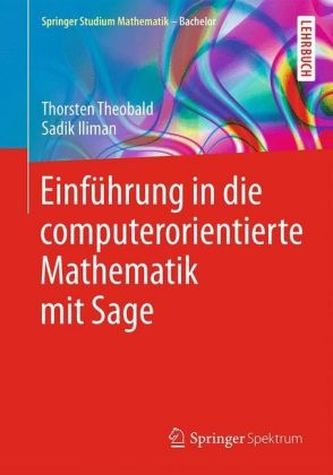 Einführung in die computerorientierte Mathematik mit Sage