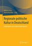 Regionale politische Kultur in Deutschland