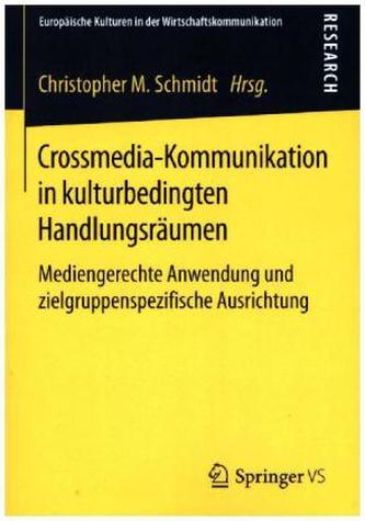 Crossmedia-Kommunikation in kulturbedingten Handlungsräumen