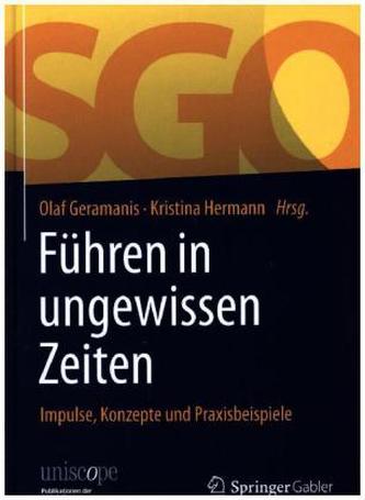 Führen in ungewissen Zeiten