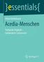 Acedia-Menschen