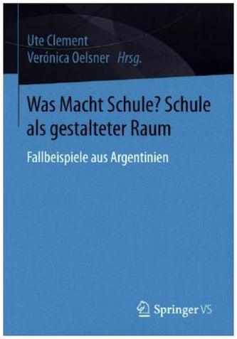 Was Macht Schule? Schule als gestalteter Raum