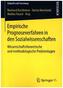 Empirische Prognoseverfahren in den Sozialwissenschaften