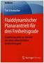 Fluiddynamischer Planarantrieb für drei Freiheitsgrade