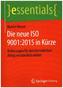 Die neue ISO 9001:2015 in Kürze