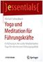 Yoga und Meditation für Führungskräfte