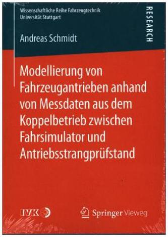 Modellierung von Fahrzeugantrieben anhand von Messdaten aus dem Koppelbetrieb zwischen Fahrsimulator und Antriebsstrangprüfstand