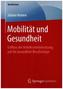 Mobilität und Gesundheit
