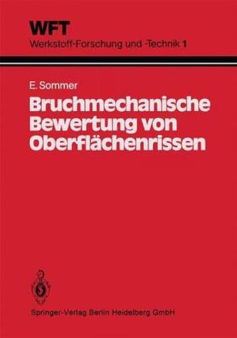 Bruchmechanische Bewertung von Oberflächenrissen