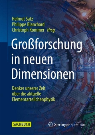 Großforschung in neuen Dimensionen Großforschung in neuen Dimensionen