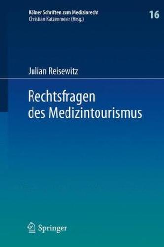 Rechtsfragen des Medizintourismus