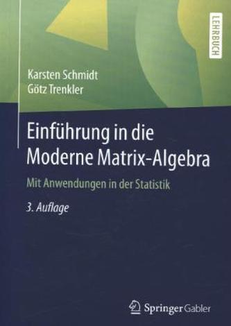 Einführung in die Moderne Matrix-Algebra