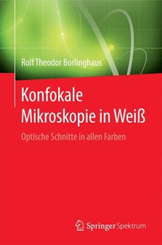 Konfokale Mikroskopie in Weiß