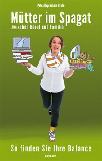 Mütter im Spagat zwischen Beruf und Familie