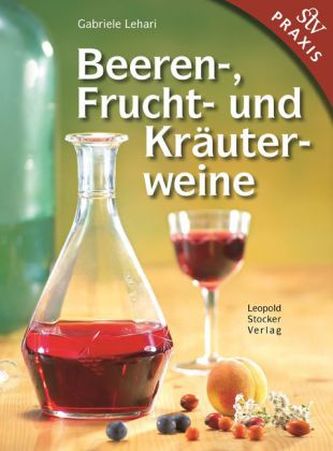 Beeren-, Frucht- und Kräuterweine
