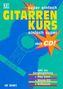 Gitarrenkurs, super einfach, einfach super, m. Audio-CD