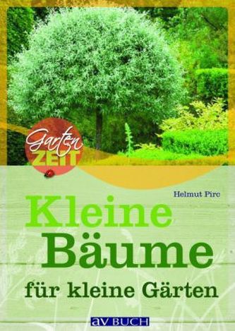 Kleine Bäume für kleine Gärten
