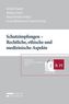 Schutzimpfungen - Rechtliche, ethische und medizinische Aspekte (f. Österreich)
