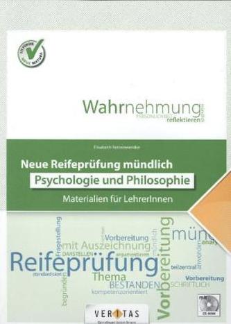 Neue Reifeprüfung mündlich - Psychologie und Philosophie, m. CD-ROM