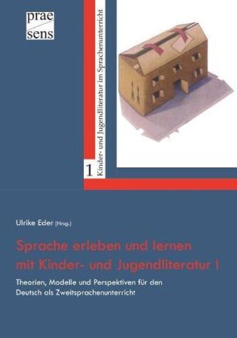Sprache erleben und lernen mit Kinder- und Jugendliteratur. Tl.1