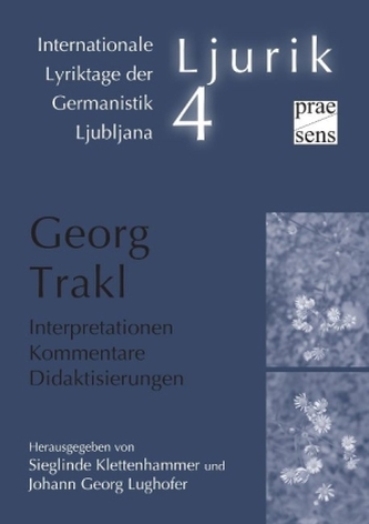 Georg Trakl. Interpretationen - Kommentare - Didaktisierungen