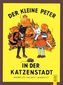 Der kleine Peter in der Katzenstadt