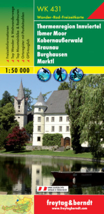 Freytag & Berndt Wander-, Rad- und Freizeitkarte Thermenregion Innviertel, Ibmer Moor, Kobernaußerwald, Braunau, Burghausen, Mar