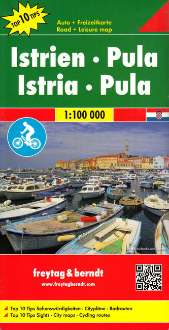 Freytag & Berndt Auto + Freizeitkarte Istrien - Pula, Top 10 Tips, Autokarte 1:100.000. Istria - Pula