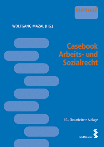 Casebook Arbeits- und Sozialrecht (f. Österreich)