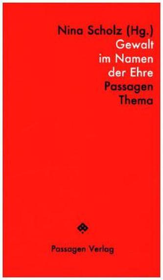 Gewalt im Namen der Ehre