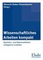 Wissenschaftliches Arbeiten kompakt