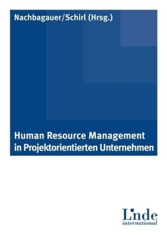 Human Resouce Management in Projektorientierten Unternehmen