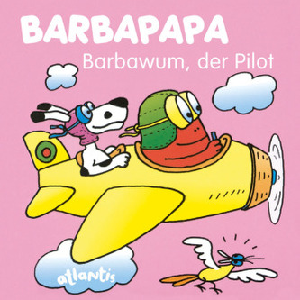 Barbapapa - Barbawum, der Pilot