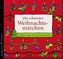 Die schönsten Weihnachtsmärchen, 1 Audio-CD