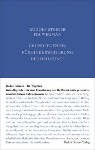 Grundlegendes für eine Erweiterung der Heilkunst nach geisteswissenschaftlichen Erkenntnissen