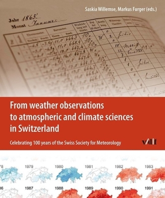 From Weather Observations to Atmospheric and Climate Sciences in Switzerland