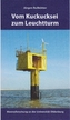 Vom Kuckucksei zum Leuchtturm