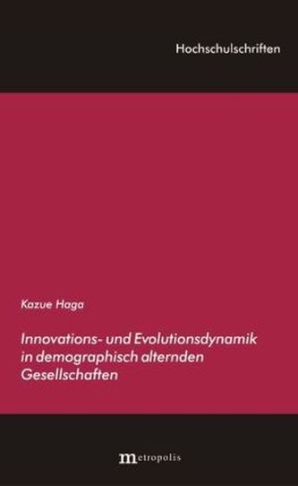 Innovations- und Evolutionsdynamik in demographisch alternden Gesellschaften