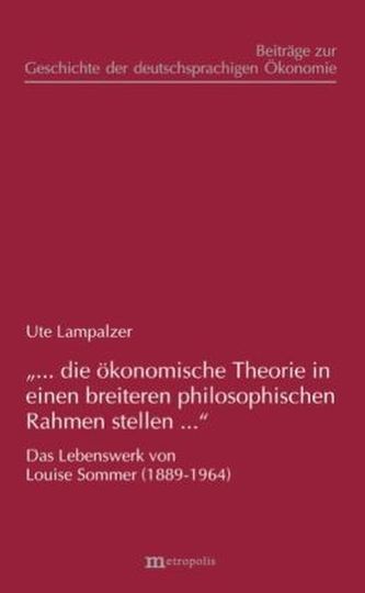 '... die ökonomische Theorie in einen breiteren philosophischen Rahmen stellen...'